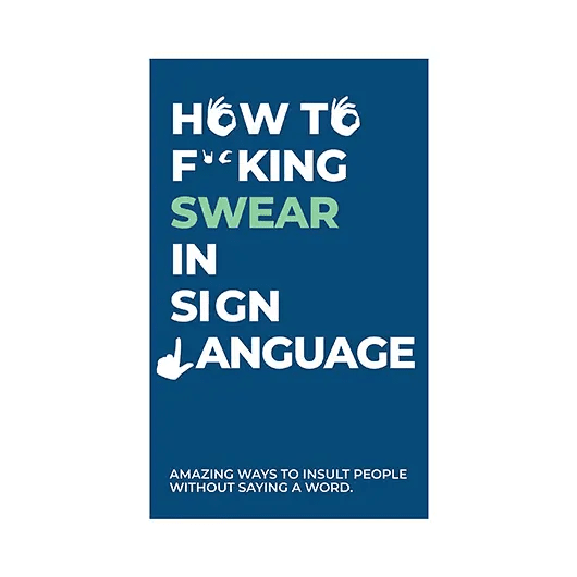 Swearing In Lettering 100 Ways How to Swear In Sign Language Card Pack – AbracadabraNYC