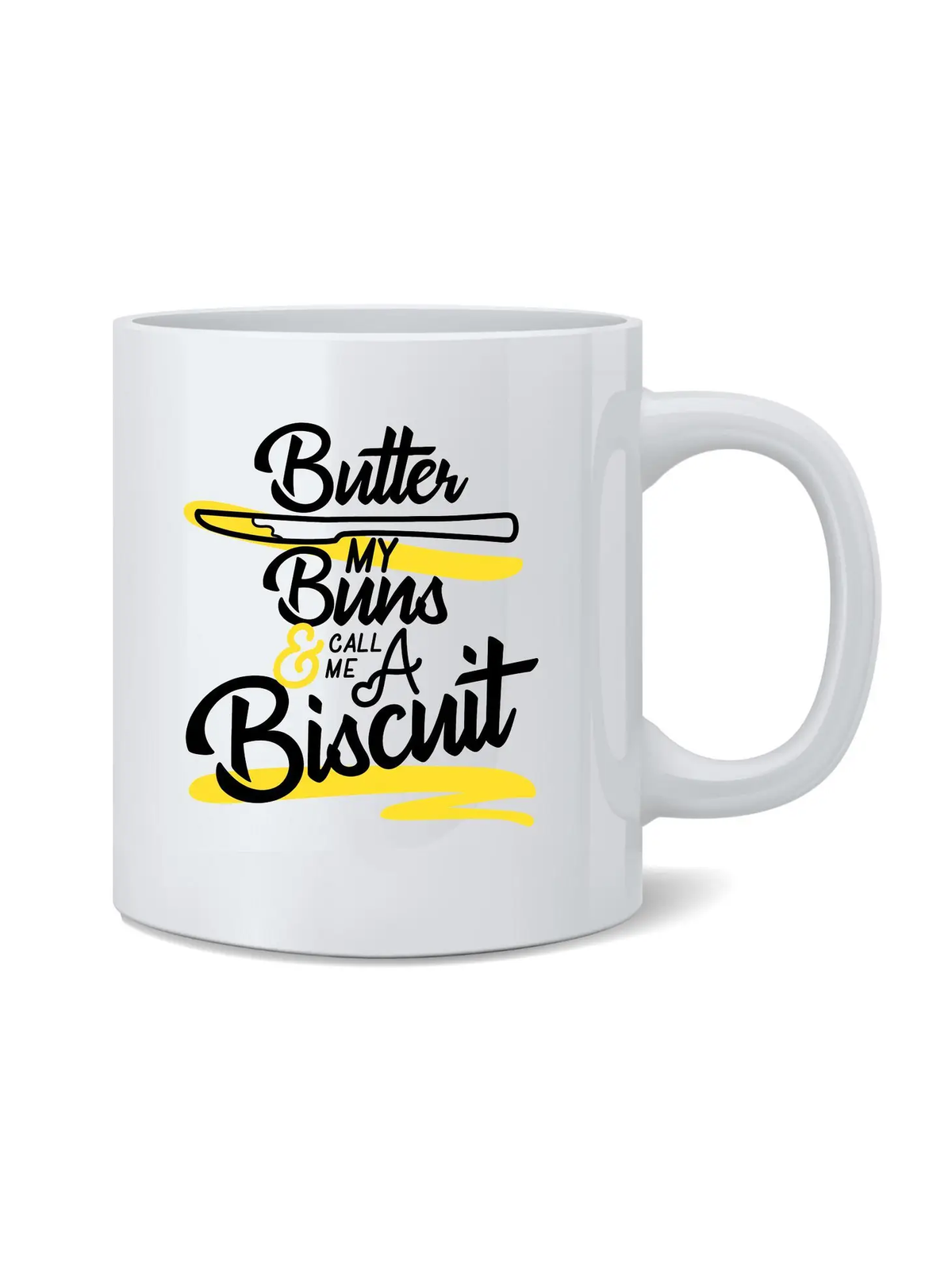 Butter My Buns and Call Me A Biscuit Coffee Mug