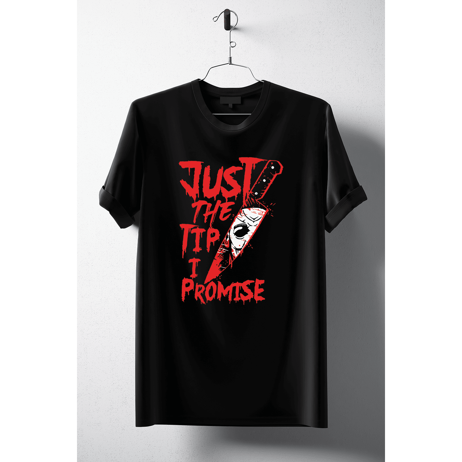 Just the Tip Horror T-Shirt