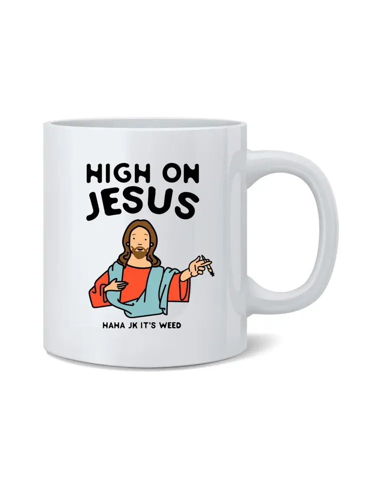 High on Jesus Humorous Mug