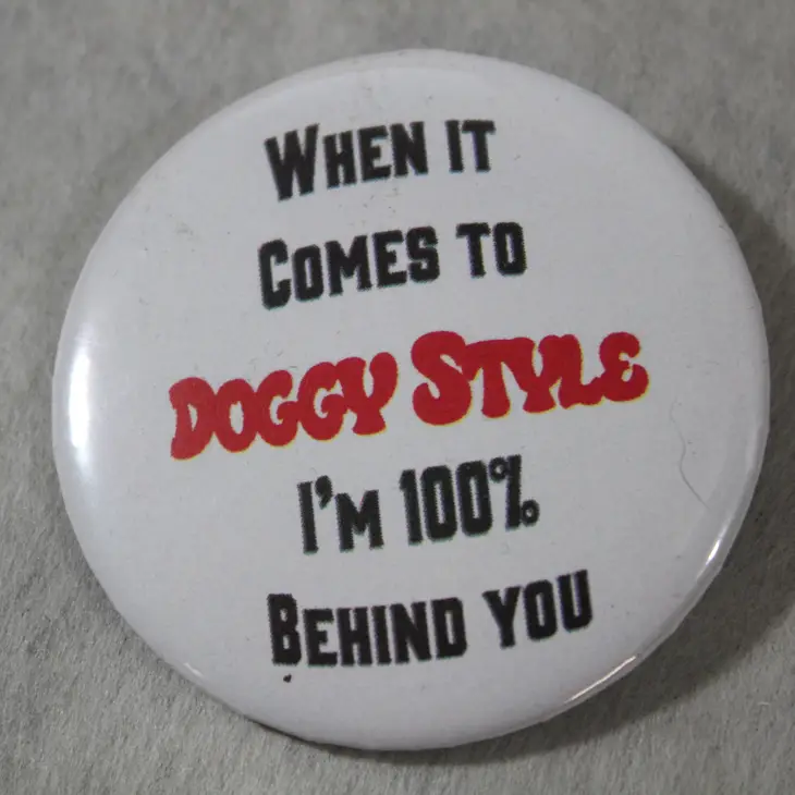 Doggy Style 2.25" Button