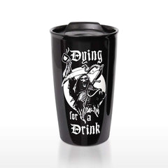 Dying for a Drink: Double Walled Mug