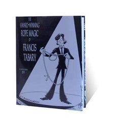 The Award-Winning Rope Magic by Francis Tabary